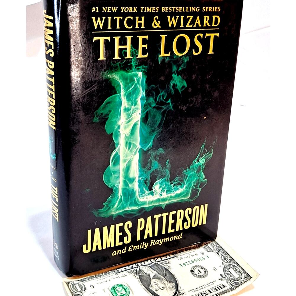 The Lost (Witch & Wizard, Vol. 5) by Patterson & Raymond (2014 1st Ed. HC in DJ)